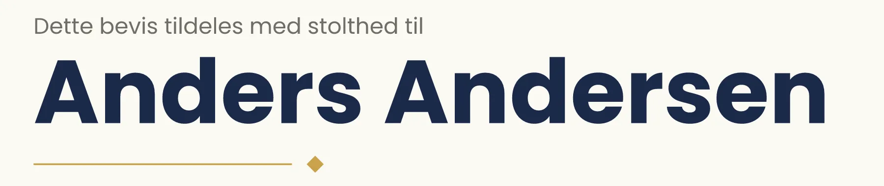 Udsnit af beviset: Dette bevis tildeles med stolthed til Anders Andersen.